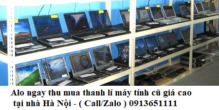 Alo ngay thu mua thanh lí máy tính cũ giá cao tại nhà Hà Nội